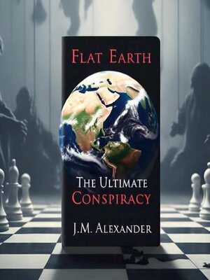 cover image of Flat Earth the ultimate cover up